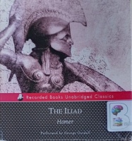 The Iliad written by Homer performed by George Guidall on Audio CD (Unabridged)